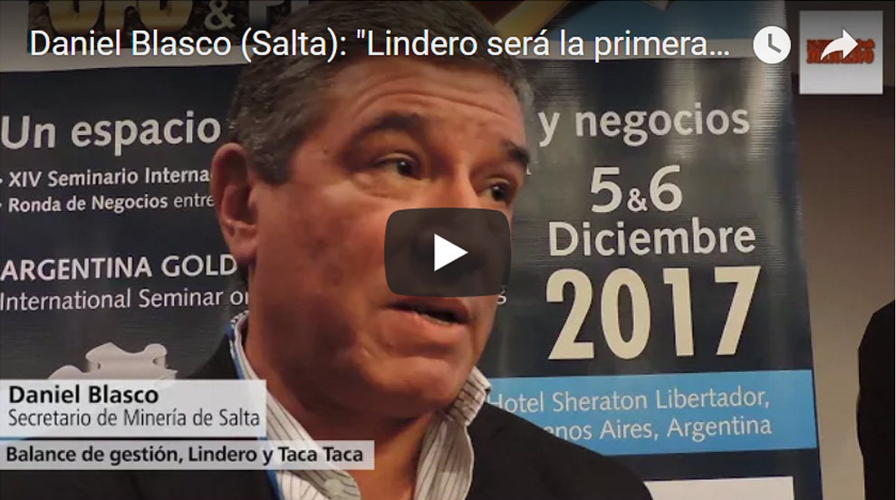 Imagen ilustrativa para la noticia: VIDEO | Daniel Blasco: «Lindero será la primera explotación de oro a cielo abierto de Salta» | Panorama Minero
